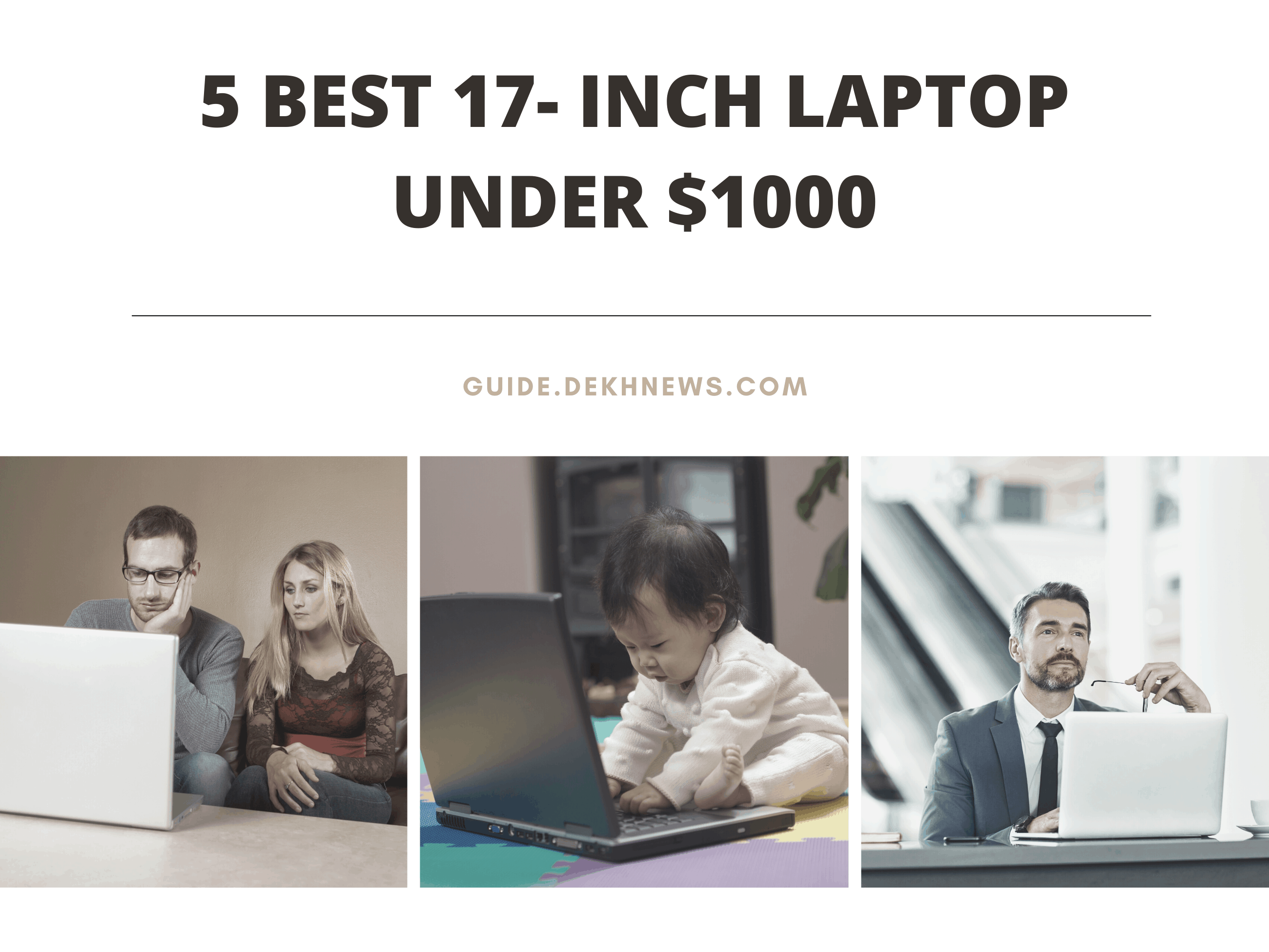 5 Best 17- inch Laptop under $1000