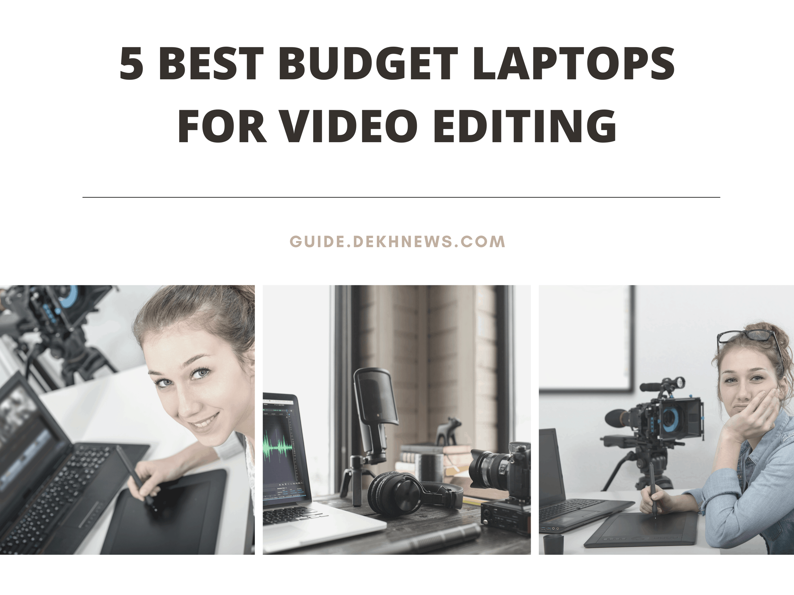 5 Best Budget Laptops for Video Editing