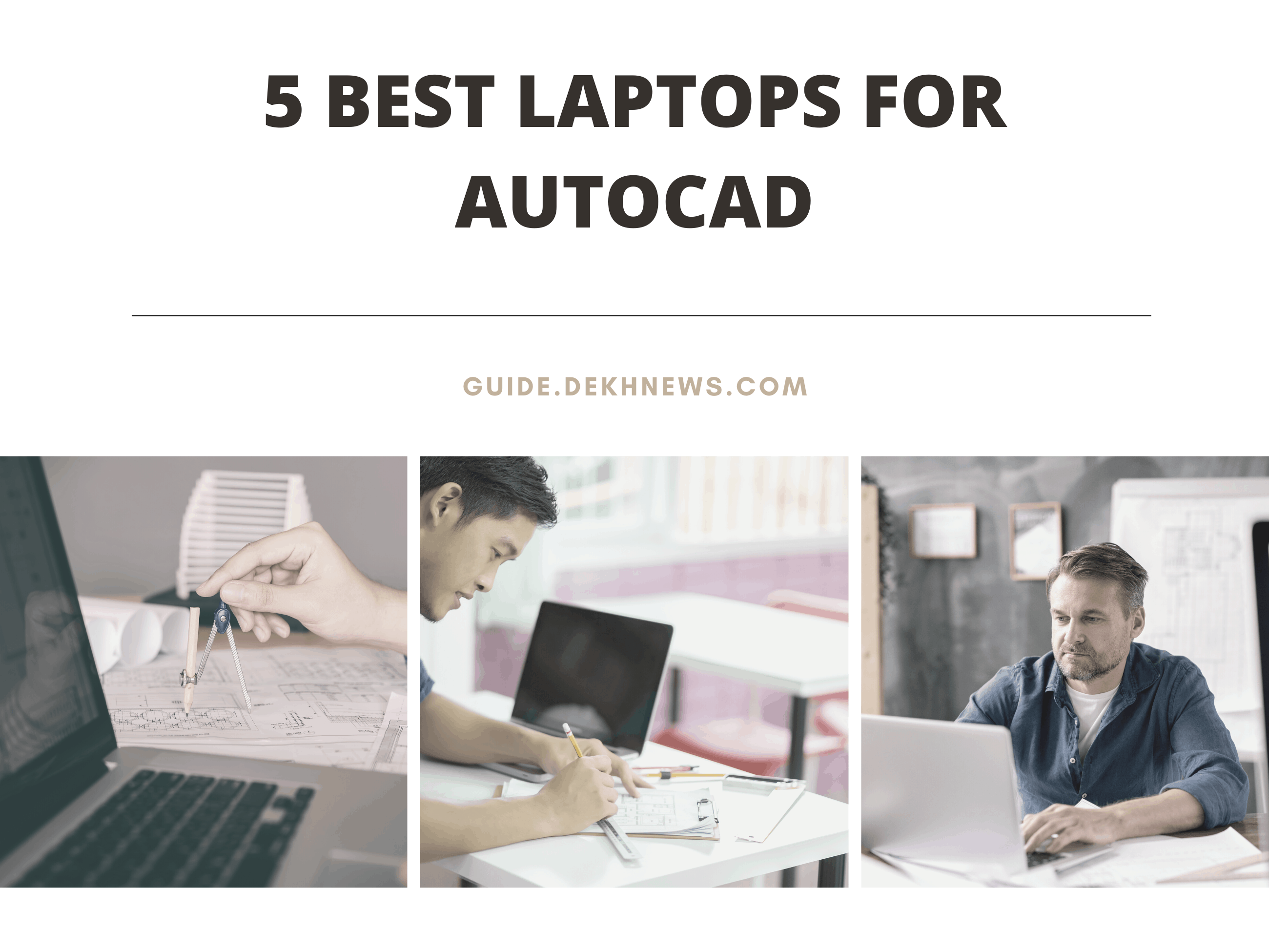 5 Best Laptops for AutoCAD (2022) – Compatible Models