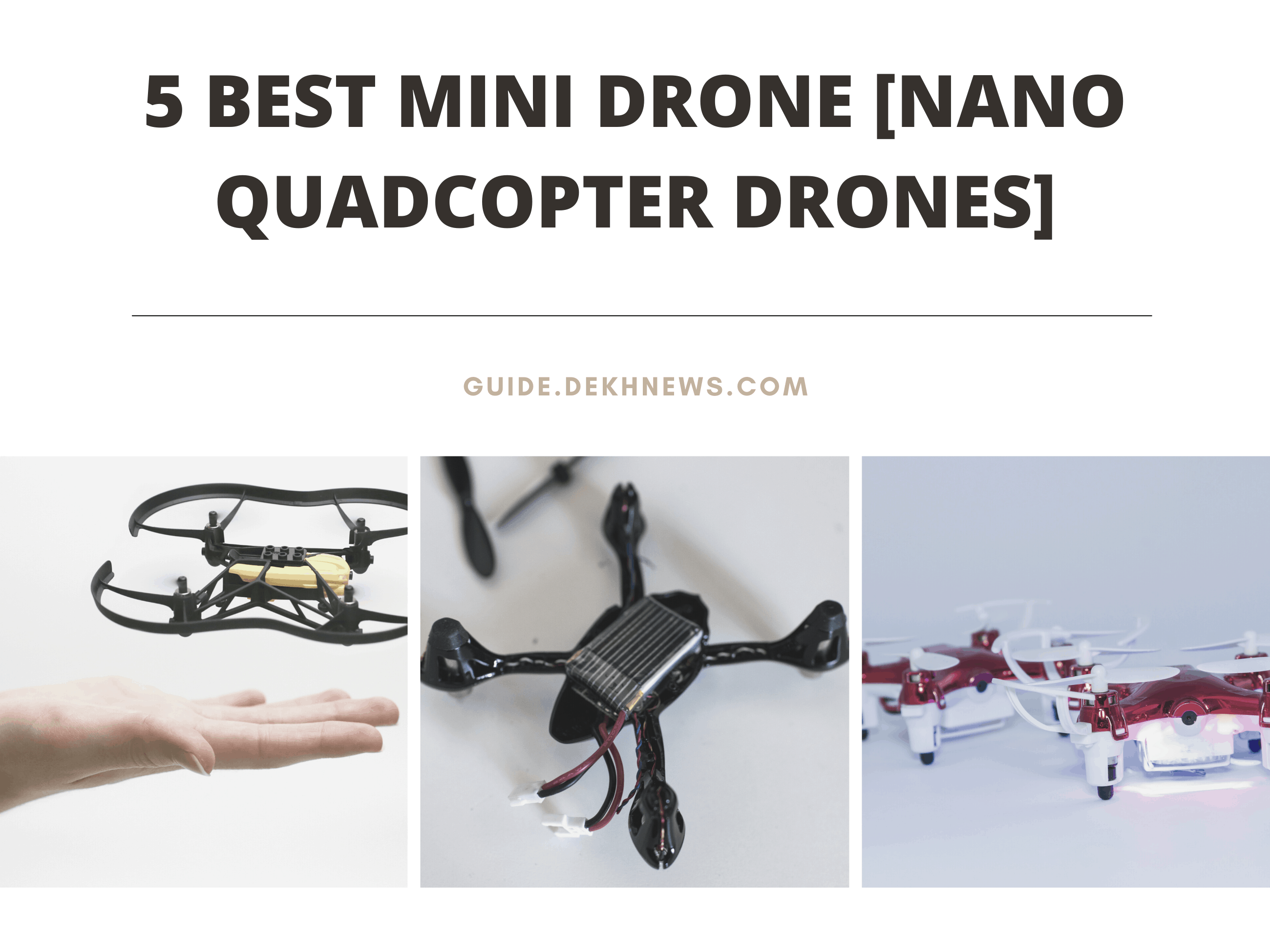 5 Best Mini Drone [Popular Small and Nano Quadcopter Drones]