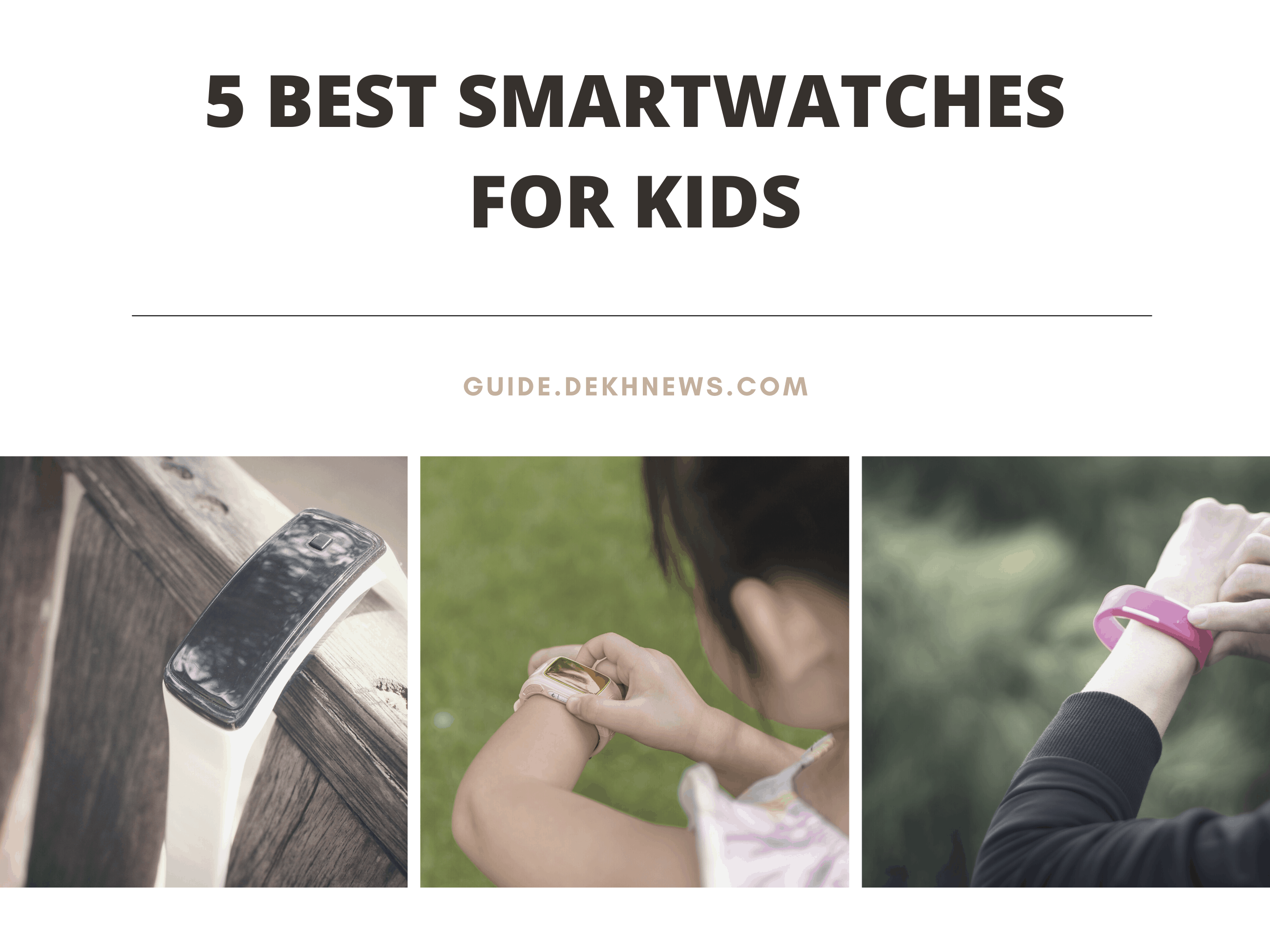 5 Best Smartwatches For Kids in 2021 (with & without GPS)