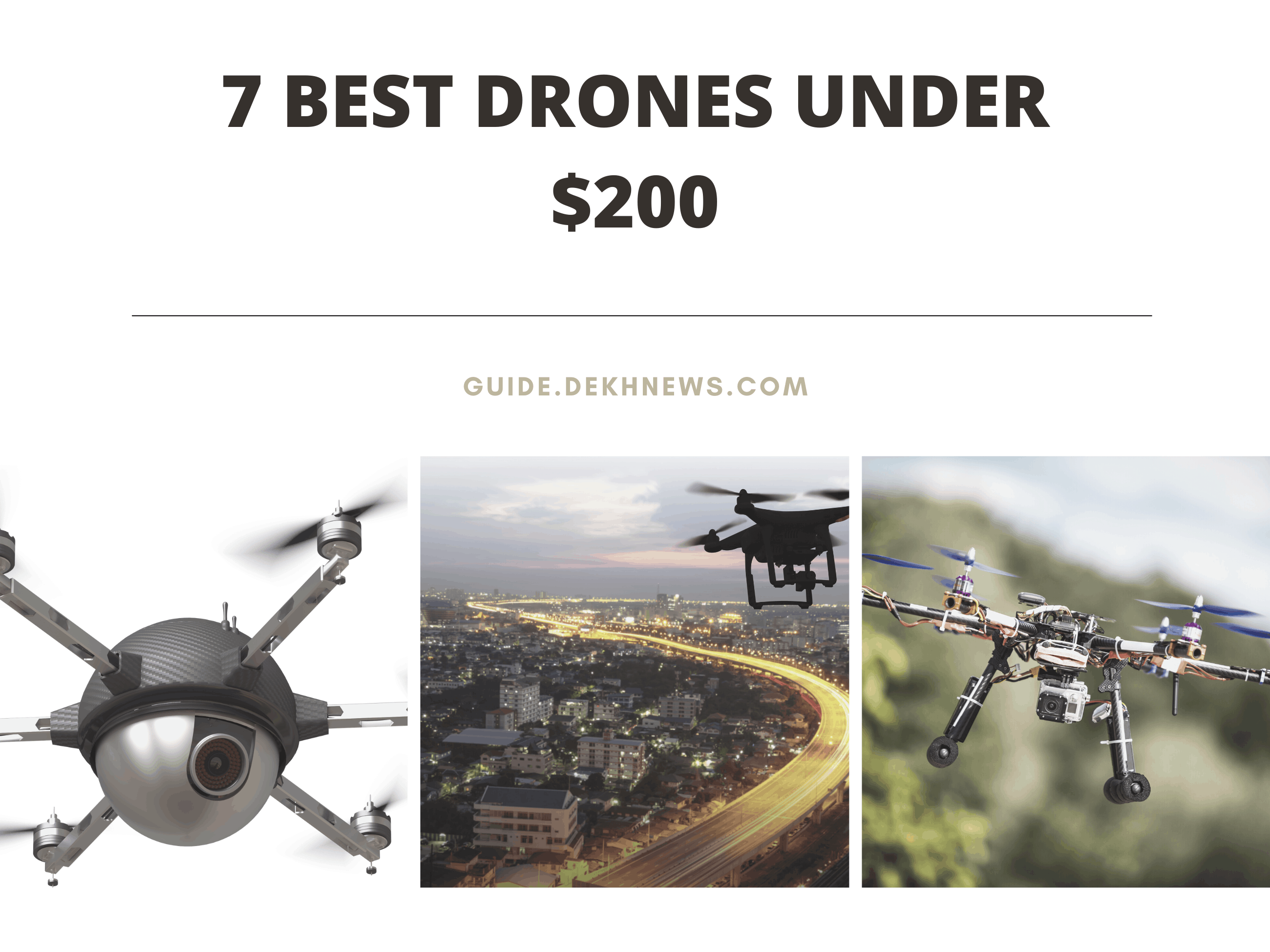 7 Best Drones Under $200