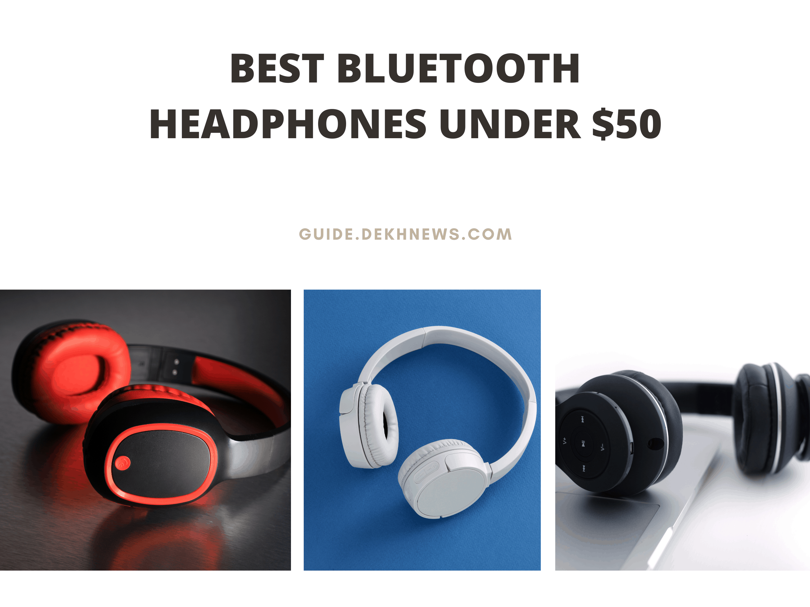 Best Bluetooth Headphones under $50