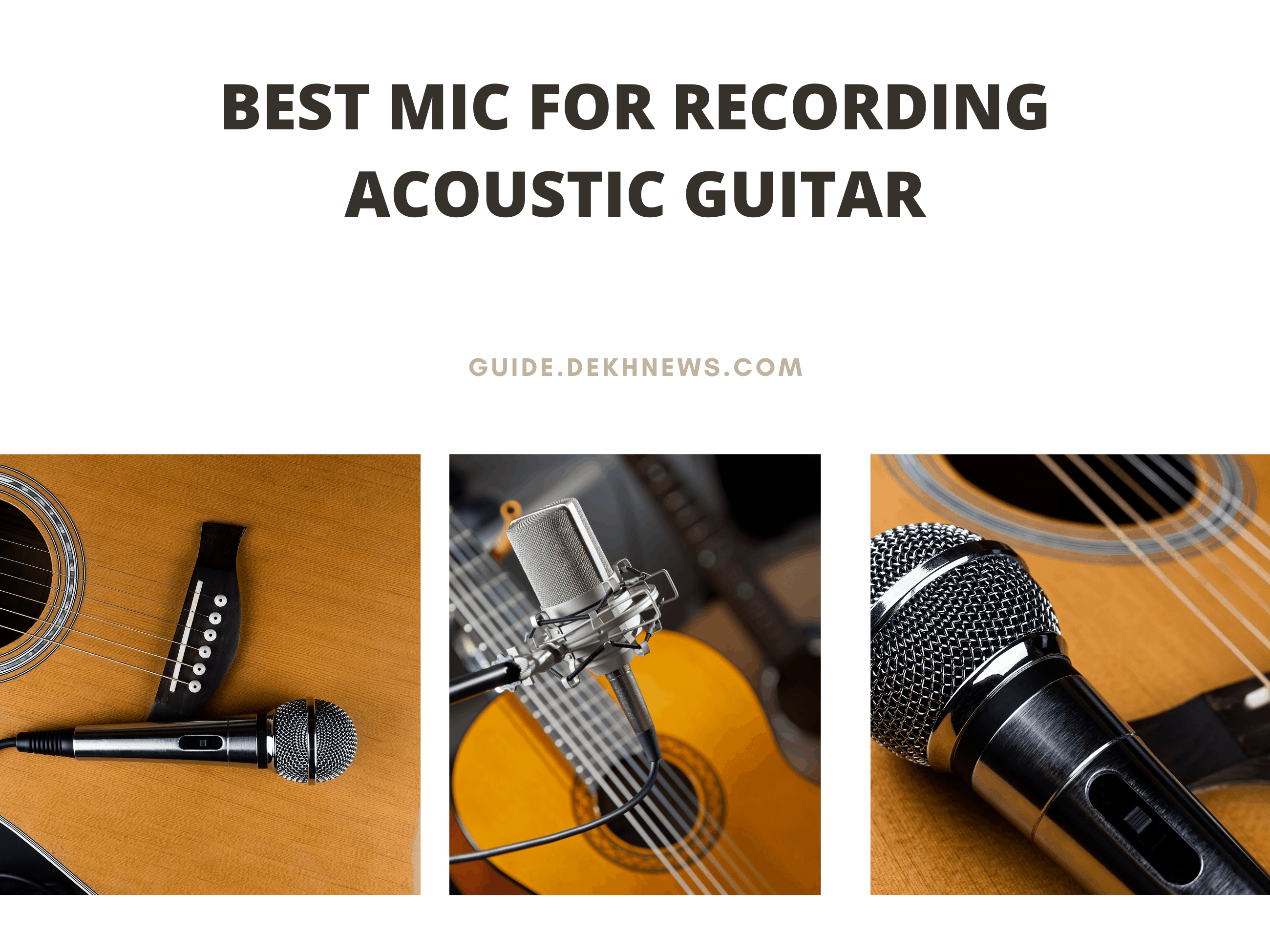 Best Mic for Recording Acoustic Guitar