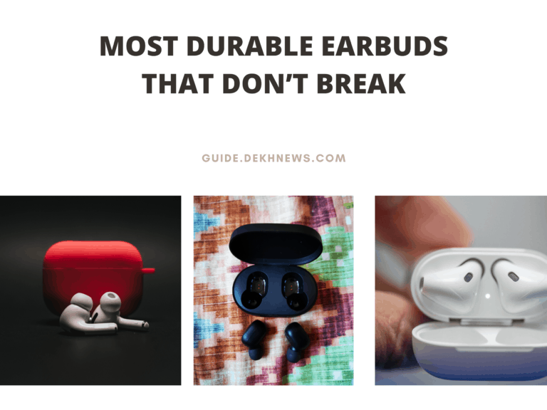 Most Durable Earbuds That Don’t Break