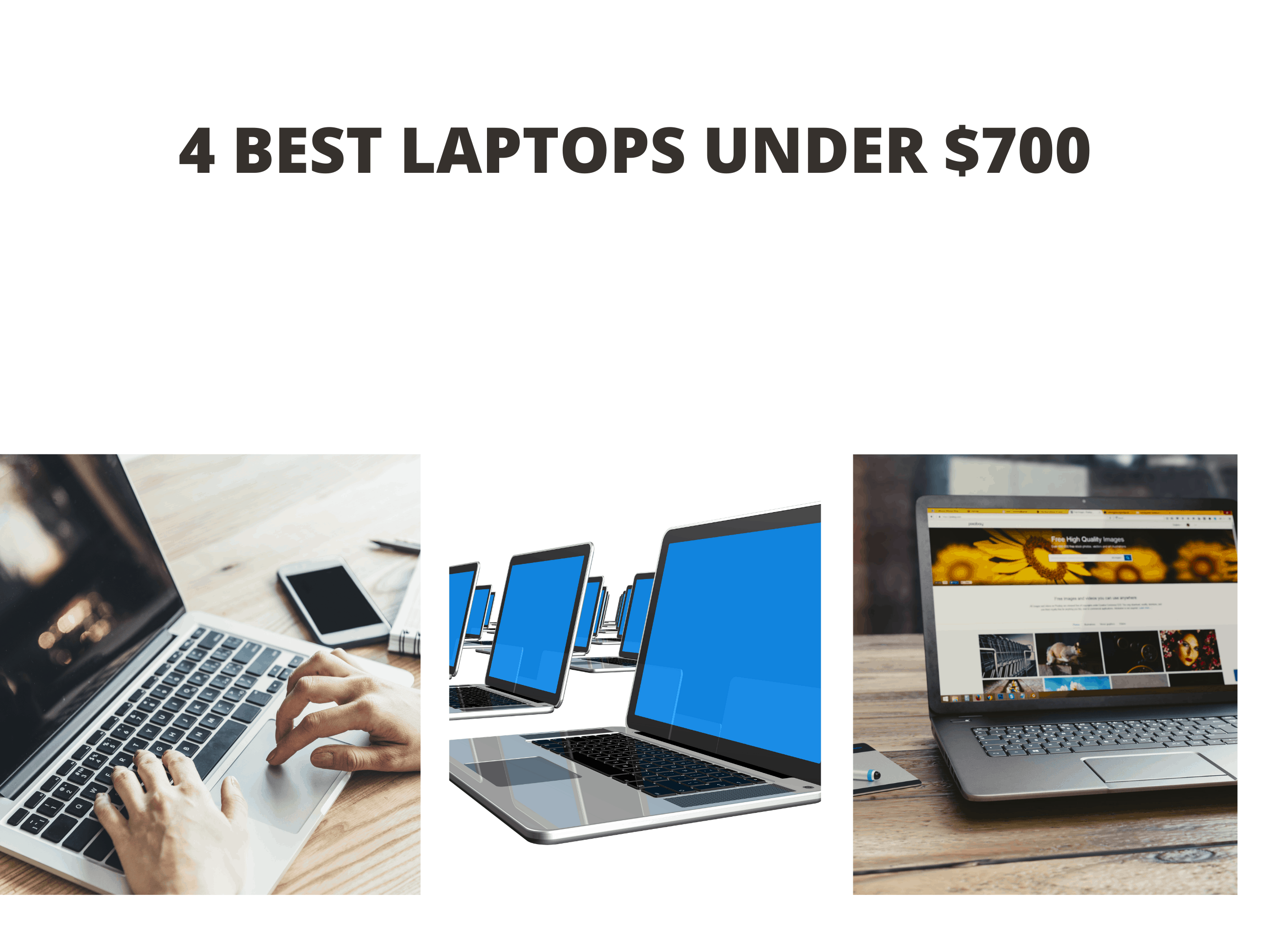 4 Best Laptops under $700 (2022 Reviews)