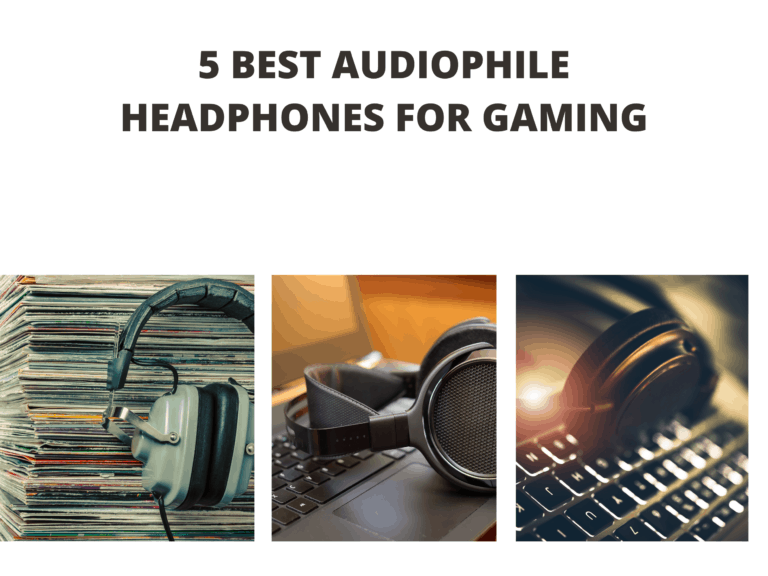 5 Best Audiophile Headphones for Gaming