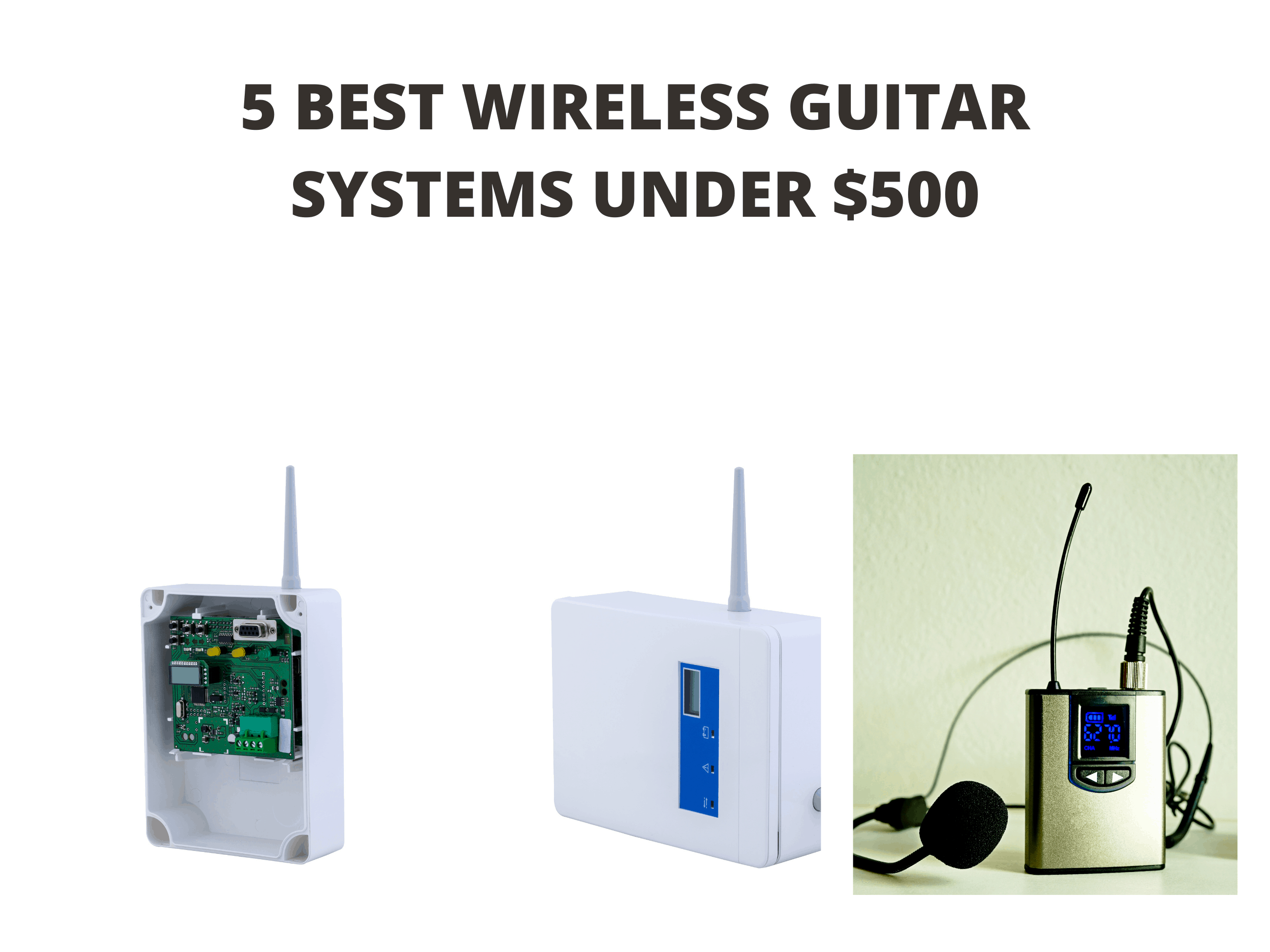 5 Best Wireless Guitar Systems under $500 (2021 Reviews)
