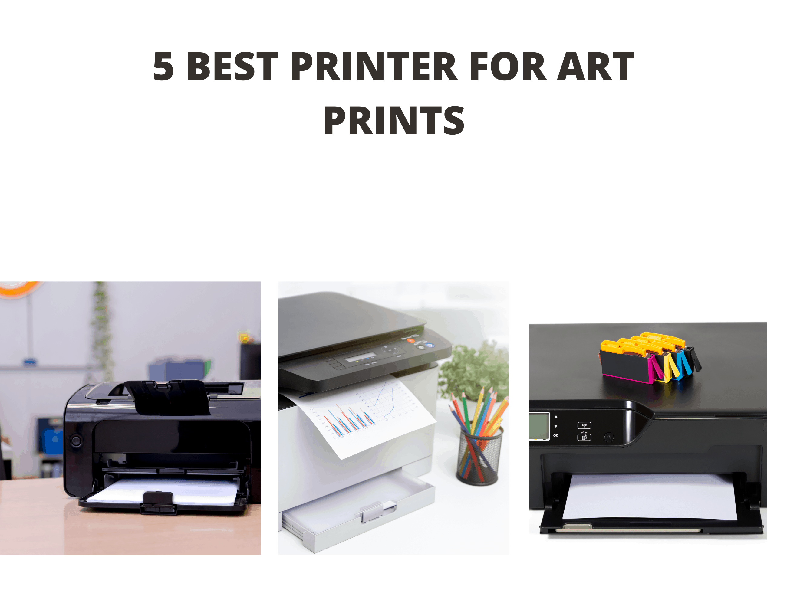 5 Best Printer for Art Prints (2022 Reviews)