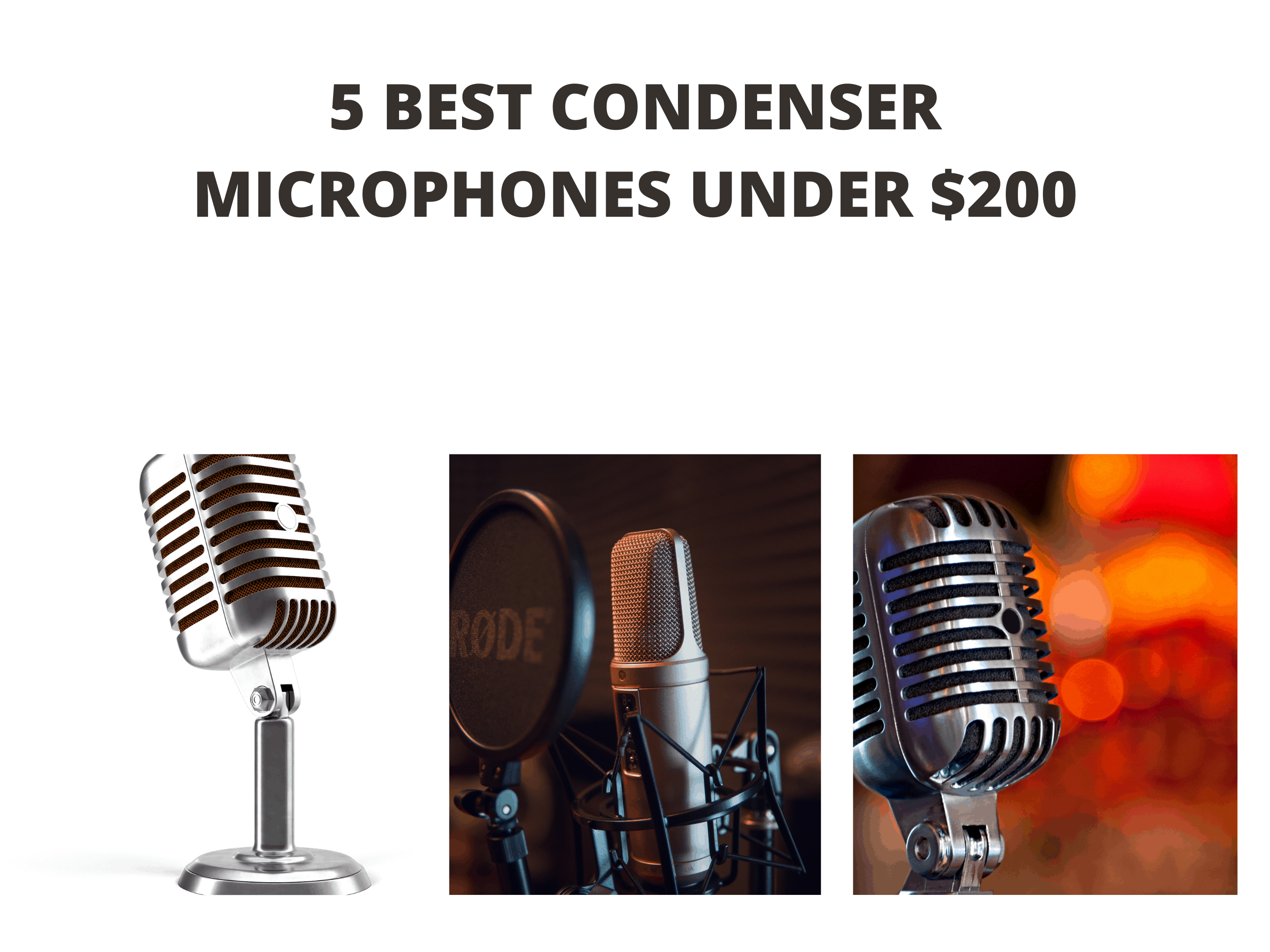 5 Best Condenser Microphones under $200