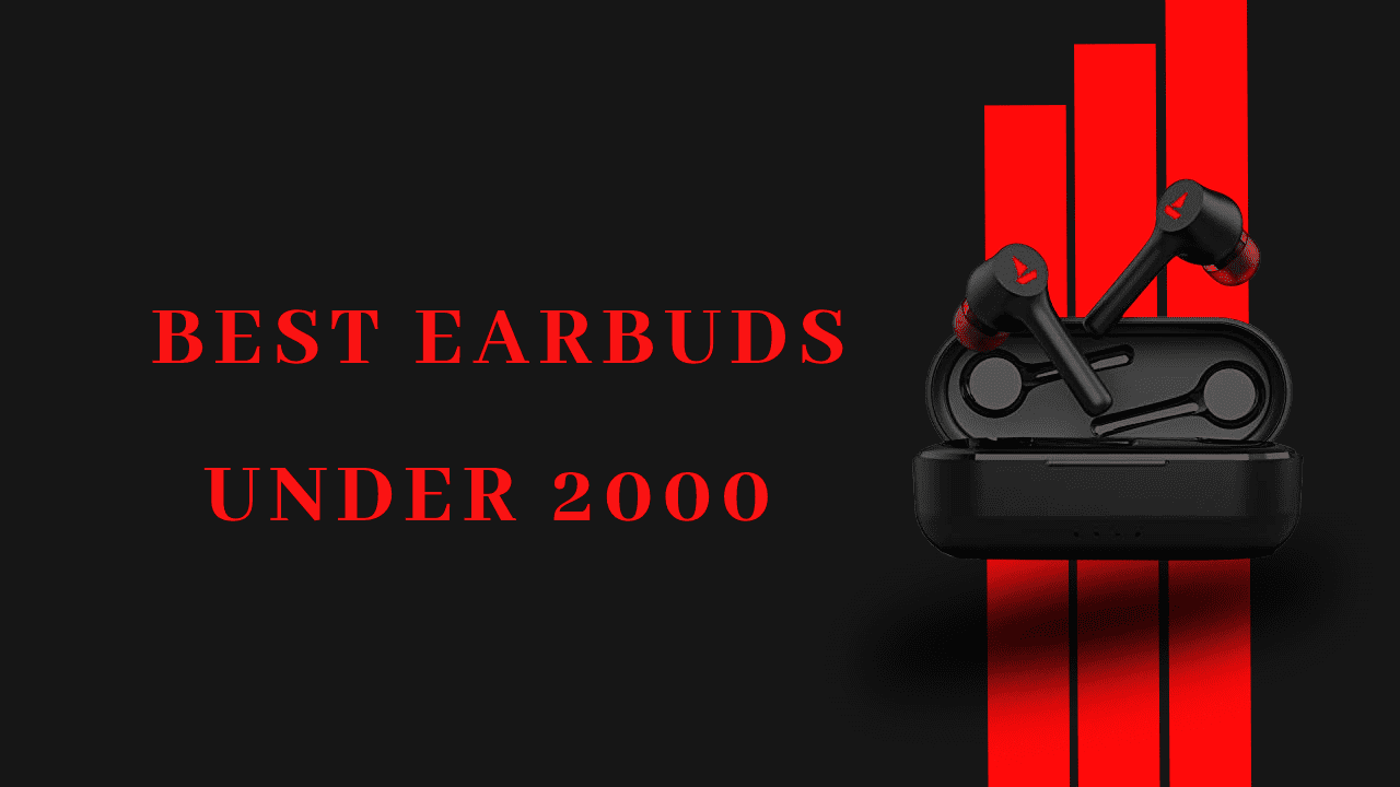 5 Best Earbuds Under 2000 In 2022 – Expert Guide & Review
