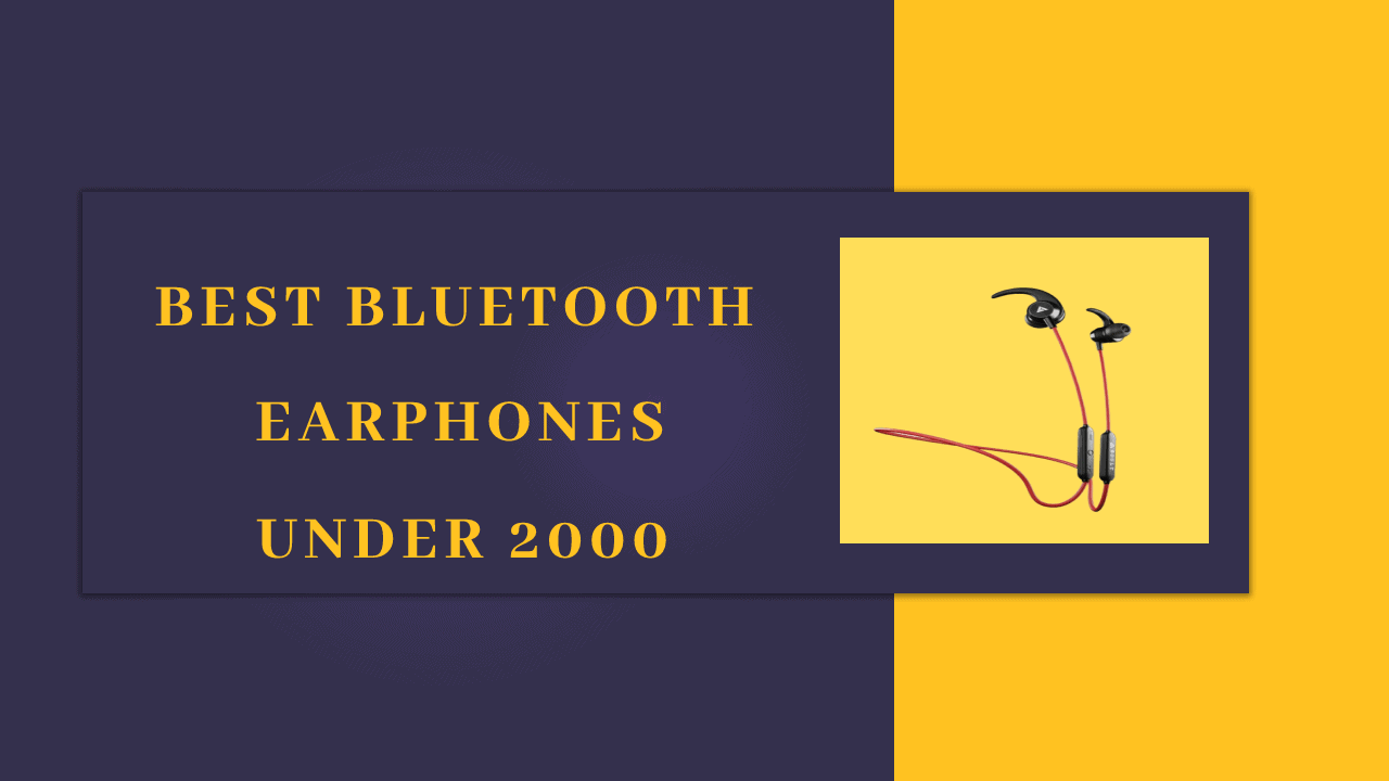 5 Best Bluetooth Earphones Under 2000 In 2022 – Reviewed