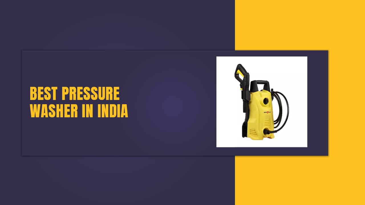 5 Best Pressure Washer In India In 2022