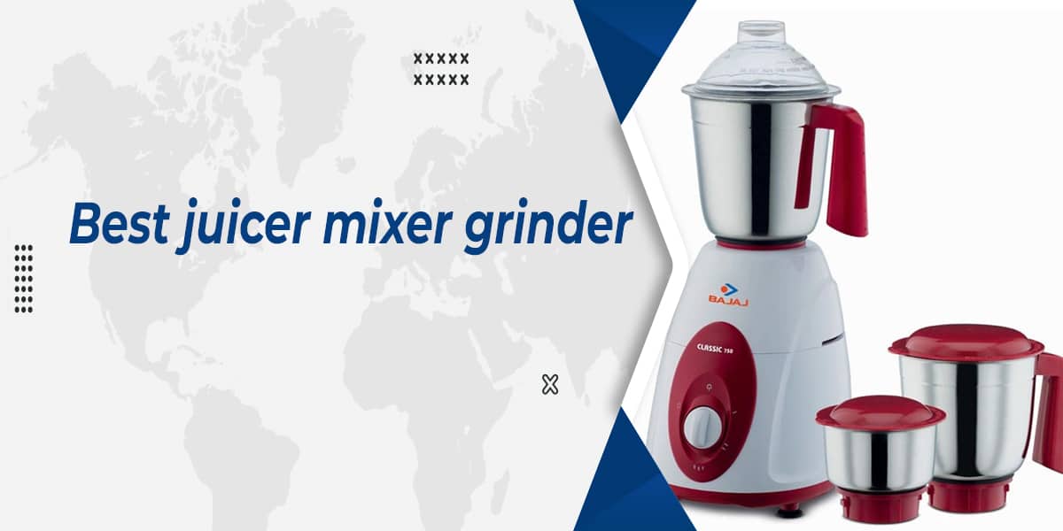 6 Best Juicer Mixer Grinder In 2022 – Expert Review
