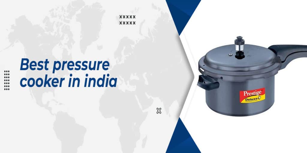 Best pressure cooker in India