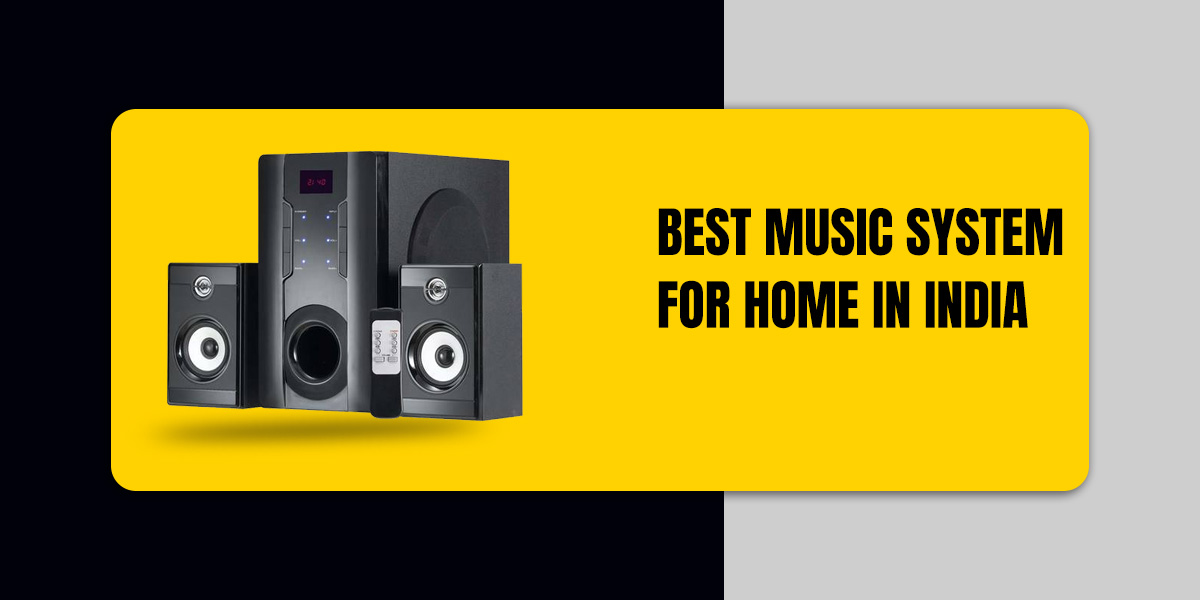 5 Best Music System For Home In India In 2022