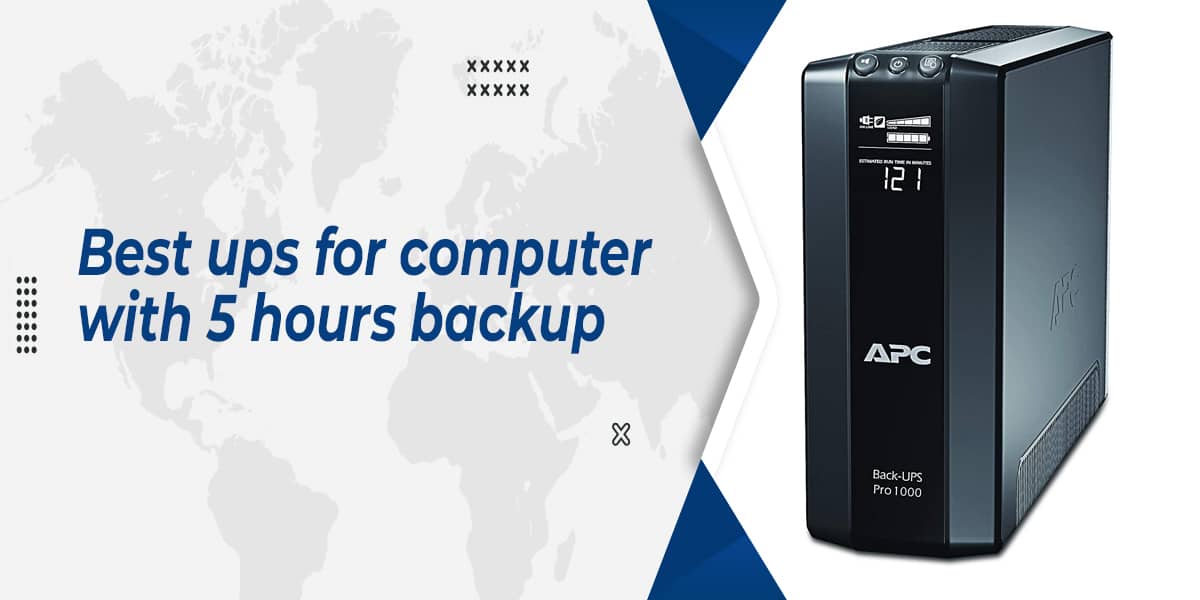 8 Best UPS For Computer With 5 Hours Backup In 2022