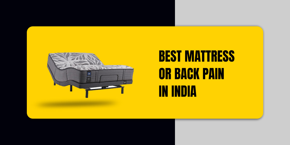 Best Mattress For Back Pain in India