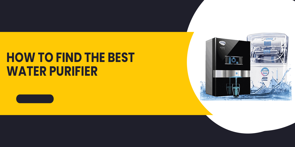 How to Find the Best Water Purifier