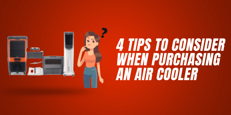 7 Tips To Consider When Purchasing An Air Cooler