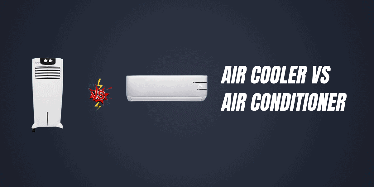 Air Cooler Vs Air Conditioner: Which Is Leading Best?