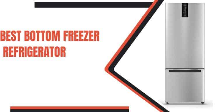 Best Bottom Freezer Refrigerator